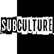 Sub Culture Sub Culture